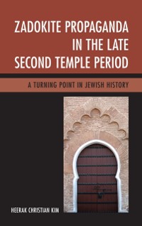 Cover Zadokite Propaganda in the Late Second Temple Period