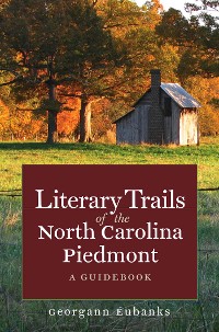 Cover Literary Trails of the North Carolina Piedmont