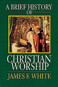Cover A Brief History of Christian Worship