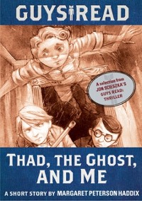 Cover Guys Read: Thad, the Ghost, and Me