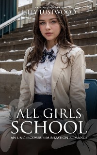 Cover All Girls School: An Undercover Feminization Romance