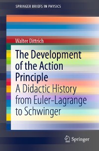 Cover The Development of the Action Principle