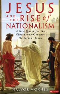 Cover Jesus and the Rise of Nationalism