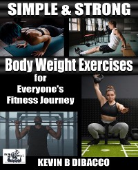 Cover Simple and Strong: Bodyweight Exercises for Everyone's Fitness Journey