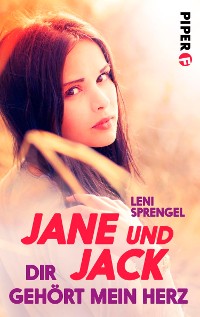 Cover Jane und Jack – Dir gehört mein Herz