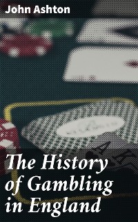 Cover The History of Gambling in England