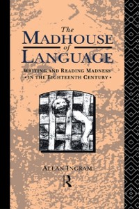 Cover The Madhouse of Language