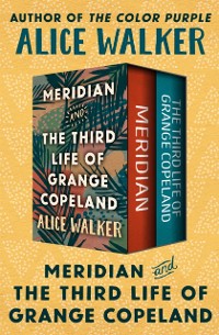 Cover Meridian and The Third Life of Grange Copeland