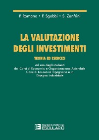 Cover La valutazione degli investimenti. Teoria ed esercizi