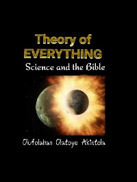 Cover Theory of Everything: Science and the Bible