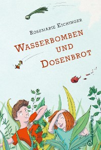 Cover Wasserbomben und Dosenbrot