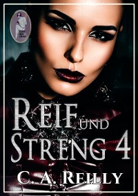 Cover Reif und streng, Teil 4