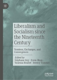 Cover Liberalism and Socialism since the Nineteenth Century