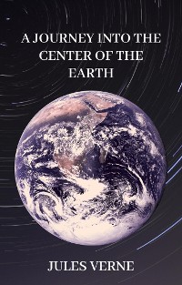 Cover A Journey into the Center of the Earth