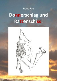 Cover Donnerschlag und Rattenschiss!