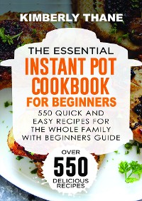 Cover The Essential Instant Pot Cookbook for Beginners