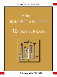 Cover Mémento grand maitre architecte - 12e degré du reaa