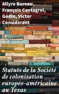 Cover Statuts de la Société de colonisation européo-américaine au Texas