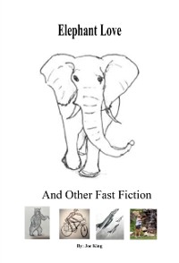 Cover Elephant Love and Other Fast Fiction