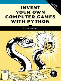 Cover Invent Your Own Computer Games with Python, 4th Edition