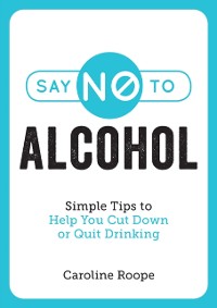 Cover Say No to Alcohol