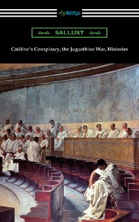 Cover Catiline’s Conspiracy, the Jugurthine War, Histories