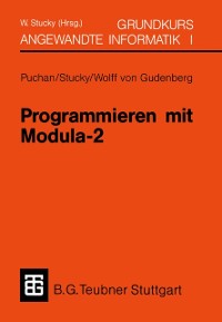 Cover Programmieren mit Modula-2 Grundkurs Angewandte Informatik I