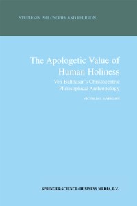 Cover Apologetic Value of Human Holiness