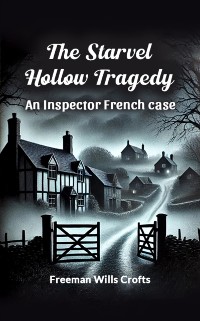 Cover Starvel Hollow tragedy An Inspector French case