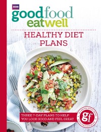 Cover Good Food Eat Well: Healthy Diet Plans