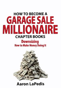 Cover Downsizing and How to Make Money Doing It