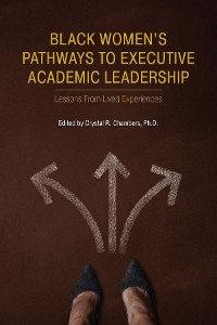 Cover Black Women's Pathways to Executive Academic Leadership