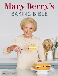 Cover Mary Berry''s Baking Bible