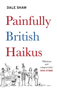 Cover Painfully British Haikus