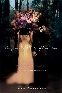 Cover Deep in the Shade of Paradise: A Novel