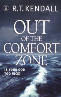 Cover Out of the Comfort Zone: Is Your God Too Nice?