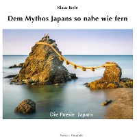 Cover Dem Mythos Japans so nahe wie fern