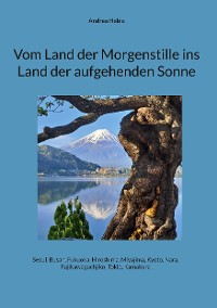 Cover Vom Land der Morgenstille ins Land der aufgehenden Sonne