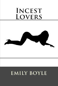 Cover Incest Lovers: Taboo First Time Erotica