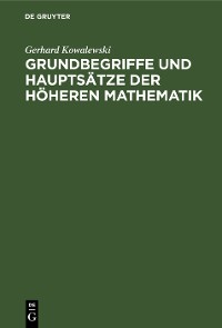 Cover Grundbegriffe und Hauptsätze der höheren Mathematik