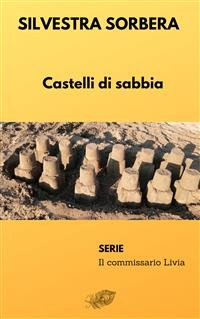 Cover Castelli di sabbia. La terza indagine del Commissario Livia