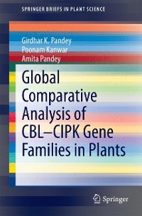 Cover Global Comparative Analysis of CBL-CIPK Gene Families in Plants