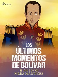 Cover Los últimos momentos de Bolívar