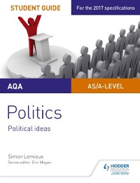 Cover AQA A-level Politics Student Guide 3: Political Ideas