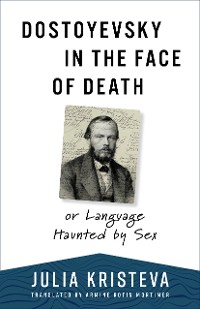 Cover Dostoyevsky in the Face of Death