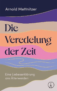 Cover Die Veredelung der Zeit