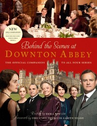 Cover Behind the Scenes at Downton Abbey