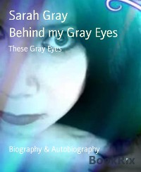 Cover Behind my Gray Eyes
