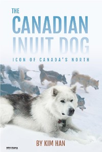 Cover The Canadian Inuit Dog