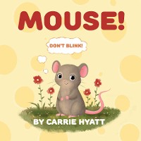 Cover MOUSE!